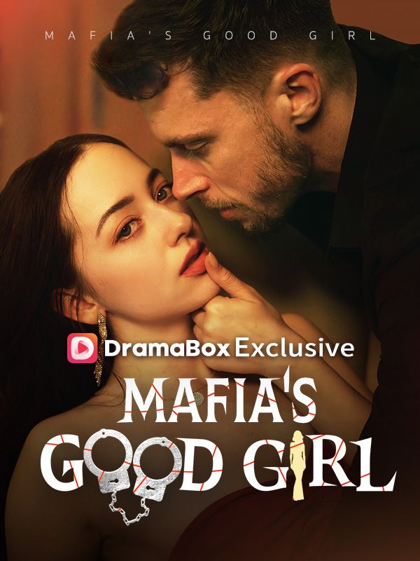 Mafia's Good Girl - Mafia Romance Short Drama