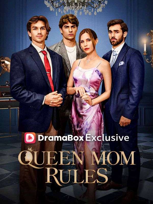 Queen Mom Rules - Family CEO Short Drama